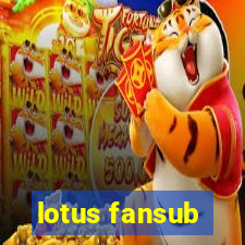 lotus fansub